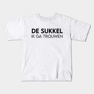 De sukkel. Ik ga trouwen Kids T-Shirt